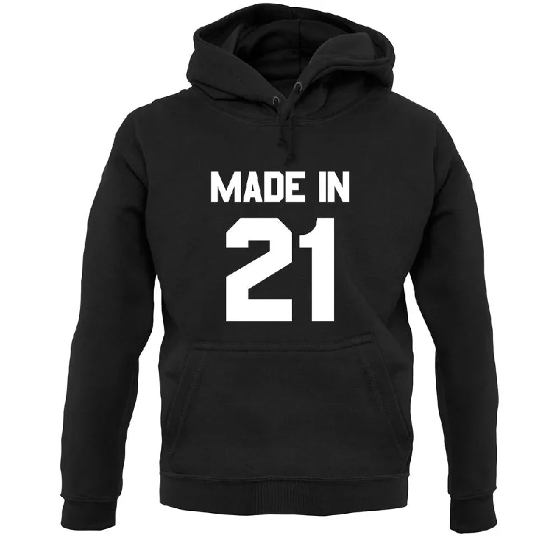 Made In '21 Unisex Hoodie