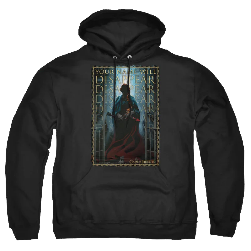 Game of Thrones Your Name Will Disappear - Pullover Hoodie